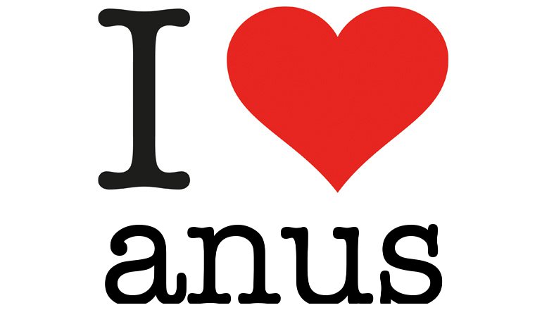 I Love Anus